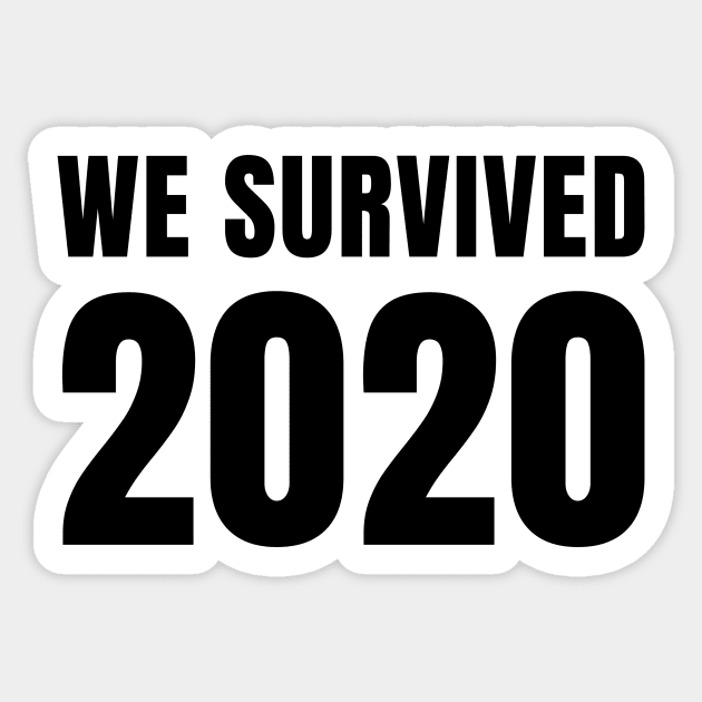 We Survived 2020 Sticker by quoteee